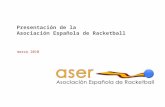Presentación de la Asociación Española de Racketball marzo 2010.