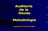 Auditoría de la Deuda Metodologia Equador, 22 de julio de 2007.