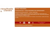 CENSO REGIONAL PERIODISTAS Y EDUCADORES DE PERIODISMO REGIÓN DE ANTOFAGASTA - CHILE | 2008-2009 FONDECYT 1080066, “Estudio comparativo de la realidad de.