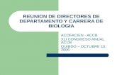 REUNION DE DIRECTORES DE DEPARTAMENTO Y CARRERA DE BIOLOGIA ACOFACIEN - ACCB XLI CONGRESO ANUAL ACCB QUIBDO – OCTUBRE 10, 2006.
