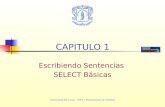 Universidad del Cauca – FIET – Departamento de Sistemas CAPITULO 1 Escribiendo Sentencias SELECT Básicas.