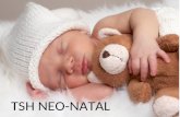 TSH NEO-NATAL. ¿PARA QUE SE UTILIZA?? La determinación de TSH neonatal tiene como objeto detectar el hipotiroidismo congénito. Esta es una enfermedad.