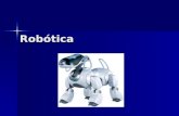 Robótica. Índice Definición de robot Definición de robot Clasificación Clasificación Ética: las Tres Leyes de la robótica Ética: las Tres Leyes de la.