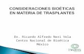 Dr. Ricardo Alfredo Neri Vela Centro Nacional de Bioética México.