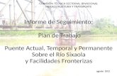 Informe de Seguimiento: Plan de Trabajo Plan de Trabajo Puente Actual, Temporal y Permanente Sobre el Río Sixaola y Facilidades Fronterizas COMISIÓN TÉCNICA.