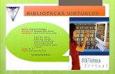 Una biblioteca virtual es una biblioteca que no requiere de mobiliario ni amplios estantes, solo depende de un software y un servidor. Este tipo de biblioteca.