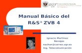 Manual Básico del R&S ® ZVB 4 Ignacio Martínez Navajas nachon@correo.ugr.es Ing. Telecomunicación.
