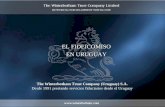 The Winterbotham Trust Company (Uruguay) S.A. Desde 1991 prestando servicios fiduciarios desde el Uruguay EL FIDEICOMISO EN URUGUAY.