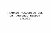 TRABAJO ACADEMICO DEL DR. ANTONIO RENDON VALDEZ DIPLOMADO EN PSICOLOGIA JURIDICA Y CRIMINOLOGIA.