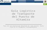 Guía Logística de Transporte del Puerto de Altamira Para ver una explicación detallada de cada proceso, hacer click en la fotografía correspondiente.