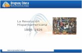 La Revolución Hispanoamericana 1808- 1826. Las guerras de independencia hispanoamericana fueron un una serie de conflictos armados que se desarrollaron.