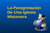 La Peregrinación De Una Iglesia Misionera. Cinco Escrituras De la Gran Comisión.
