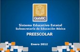 PREESCOLAR Enero 2012. Características  Propósitos de la Educación Preescolar  Bases para el trabajo en Preescolar  Estándares  Campos Formativos.
