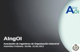 AIngOI Asociación de Ingenieros de Organización Industrial Asamblea Ordinaria. Sevilla. 12.dic.2013.