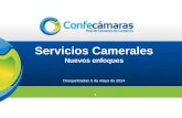 Servicios Camerales Nuevos enfoques Dosquebradas 9 de mayo de 2014.