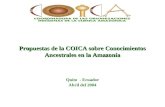 Propuestas de la COICA sobre Conocimientos Ancestrales en la Amazonía Quito - Ecuador Abril del 2004.