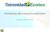 Provincias del Litoral Ecuatoriano Daniela Zurita Véliz.