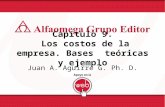 Capítulo 9. Los costos de la empresa. Bases teóricas y ejemplo Juan A. Aguirre G. Ph. D.