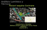 Análisis Lumínico y Térmico Arquitectura y Energías Bárbara Andaur / María Paz Lama / Paula Pedreros Informe Nº 3 Paicaví esquina Cochrane PAICAVÍ COCHRANE.
