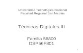 Técnicas Digitales III Familia 56800 DSP56F801 Universidad Tecnológica Nacional Facultad Regional San Nicolás.