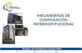 MECANISMOS DE COOPERACIÓN INTERINSTITUCIONAL. UNIDADES DE FLAGRANCIA Nace de un proceso de coordinación interinstitucional que busca el fortalecimiento.
