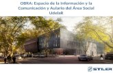 OBRA: Espacio de la Información y la Comunicación y Aulario del Área Social UdelaR.