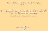 Grup d’Història i Contacte de Llengües (GHCL) Diccionario del Castellano del siglo XV en la Corona de Aragón (muestra de 50 entradas de la letra B)