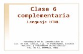 Clase 6 complementaria Tecnología de la Comunicación II Lic. en Com. Social, Lic. en Periodismo, Locutor Nacional y Periodismo Universitario F AC. DE C.