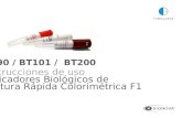 BT90 / BT101 / BT200 Instrucciones de uso Indicadores Biológicos de Lectura Rápida Colorimétrica F1.