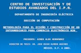 CENTRO DE INVESTIGACIÓN Y DE ESTUDIOS AVANZADOS DEL I.P.N. PRESENTA: GINER ALOR HERNÁNDEZ DEPARTAMENTO DE INGENIERÍA ELÉCTRICA SECCIÓN DE COMPUTACIÓN METODOLOGÍA.