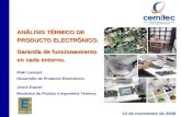 13 de noviembre de 2008 ANÁLISIS TÉRMICO DE PRODUCTO ELECTRÓNICO. Garantía de funcionamiento en cada entorno. Iñaki Larequi: Desarrollo de Producto Electrónico.