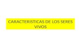 CARACTERISTICAS DE LOS SERES VIVOS. 1.Estructura y organización definida La célula, unidad estructural y funcional.