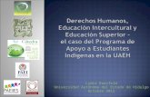 Educación Intercultural para la Convivencia, la Cohesión Social y la Reconciliación en un Mundo Globalizado Lydia Raesfeld Universidad Autónoma del Estado.