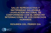2008 Pan American Health Organization SALUD REPRODUCTIVA Y MATERNIDAD SALUDABLE LEGISLACION NACIONAL DE CONFORMIDAD CON EL DERECHO INTERNACIONAL DE LOS.