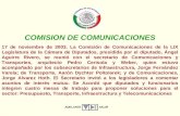 17 de noviembre de 2003. La Comisión de Comunicaciones de la LIX Legislatura de la Cámara de Diputados, presidida por el diputado, Ángel Aguirre Rivero,