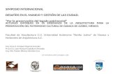ACTUALES ENFOQUES EN LA ENSEÑANZA DE LA ARQUITECTURA PARA LA PRESERVACIÓN DEL PATRIMONIO CULTURAL DE OAXACA DE JUÁREZ, MÉXICO. Facultad de Arquitectura.