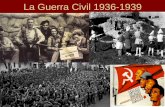 La Guerra Civil 1936-1939. 17 de julio de 1936: sublevación de parte del Ejército en Marruecos. Contra el gobierno del Frente Popular. Apoyos: carlistas,