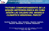 “FUTURO COMPORTAMIENTO DE LA SEQUÍA METEOROLÓGICA EN CUBA SEGÚN LAS SALIDAS DEL MODELO CLIMÁTICO REGIONAL PRECIS” I Congreso Internacional sobre Cambio.
