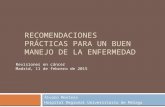 RECOMENDACIONES PRÁCTICAS PARA UN BUEN MANEJO DE LA ENFERMEDAD Álvaro Montesa Hospital Regional Universitario de Málaga Revisiones en cáncer Madrid, 11.