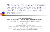 Modelo de estimación espacial de consumos eléctricos para la planificación de sistemas de transmisión José Manuel Infante Tesis de magíster Ciencias de.