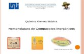 Química General Básica Nomenclatura de Compuestos Inorgánicos Estelí, 11 de marzo de 2011.