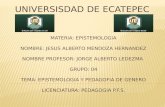 UNIVERSISDAD DE ECATEPEC. Epistemología y Pedagogía de genero.