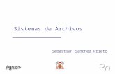 Sistemas de Archivos Sebastián Sánchez Prieto. Sistemas de Archivos 2  1999-2004 S2P, OGP & IGT Objetivo del SdA Ocultar al usuario los detalles relativos.