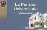 La Pensión Universitaria Diagnóstico del Problema y Propuestas de Solución.