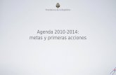 Presidencia de la República Agenda 2010-2014: metas y primeras acciones.