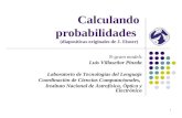 1 Calculando probabilidades (diapositivas originales de J. Eisner) N-gram models Luis Villaseñor Pineda Laboratorio de Tecnologías del Lenguaje Coordinación.