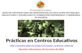 Prácticas en Centros Educativos  Reunión informativa, 26 de enero de 2015 M ÁSTER U NIVERSITARIO.