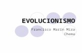 EVOLUCIONISMO Francisco Marín Mira Chema. 1. CONCEPTOS DE EVOLUCIÓN Y VIDA.
