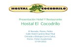 Presentación Hotel Y Restaurante Hostal El Cocodrilo El Remate, Flores, Petén Calle Hotel Camino Real Tikal Entrada a Biotopo Cerro Cahui, Flores- Peten.