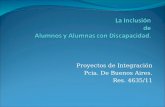 Proyectos de Integración Pcia. De Buenos Aires. Res. 4635/11.